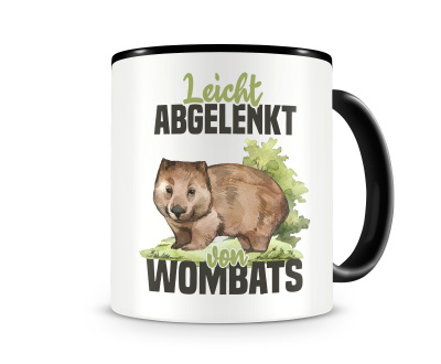 Tasse mit dem Motiv Leicht abgelenkt von Wombats
