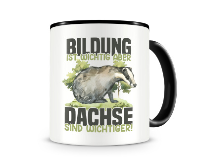 Tasse mit dem Motiv Bildung Wichtig Dachse Wichtiger