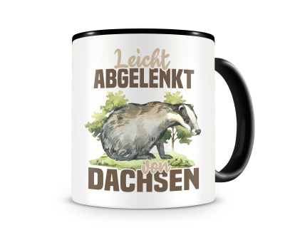 Tasse mit dem Motiv Leicht abgelenkt von Dachsen