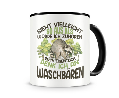 Tasse mit dem Motiv Sieht vielleicht so aus Waschbren