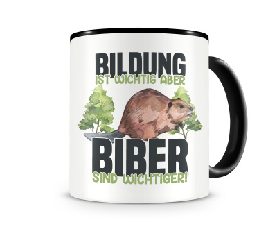 Tasse mit dem Motiv Bildung Wichtig Biber Wichtiger