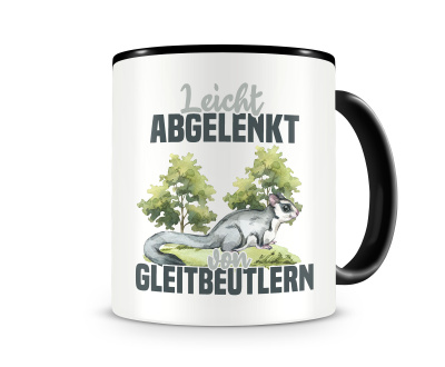 Tasse mit dem Motiv Leicht abgelenkt von Gleitbeutlern