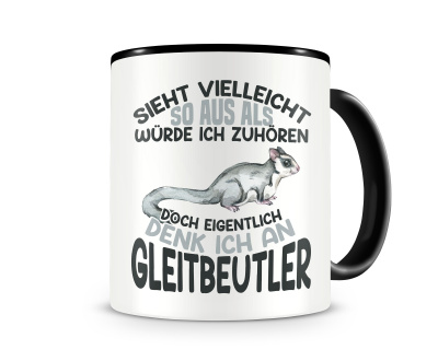 Tasse mit dem Motiv Sieht vielleicht so aus Gleitbeutler