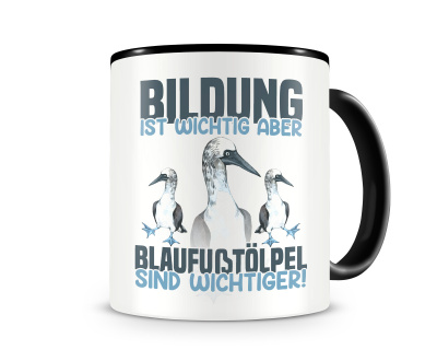 Tasse mit dem Motiv Bildung Wichtig Blaufutlpel Wichtiger