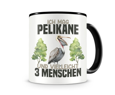 Tasse mit dem Motiv Ich mag Pelikane