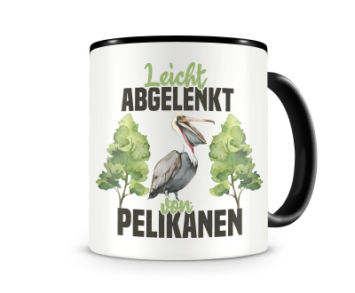 Tasse mit dem Motiv Leicht abgelenkt von Pelikanen