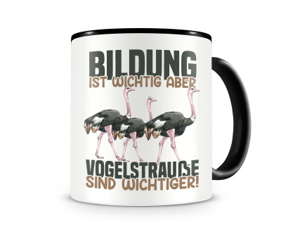 Tasse mit dem Motiv Bildung Wichtig Vogelstraue Wichtiger