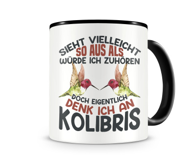 Tasse mit dem Motiv Sieht vielleicht so aus Kolibris