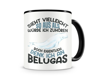 Tasse mit dem Motiv Sieht vielleicht so aus Belugas