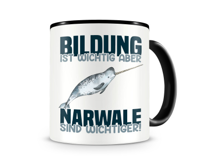 Tasse mit dem Motiv Bildung Wichtig Narwale Wichtiger