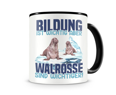 Tasse mit dem Motiv Bildung Wichtig Walrosse Wichtiger