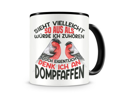 Tasse mit dem Motiv Sieht vielleicht so aus Dompfaffen