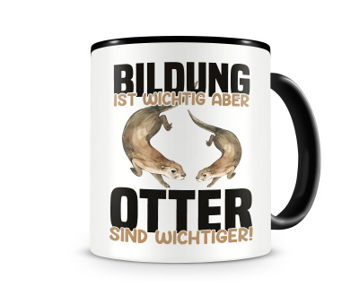 Tasse mit dem Motiv Bildung Wichtig Otter Wichtiger