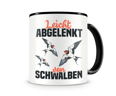 Tasse mit dem Motiv Leicht abgelenkt von Schwalben