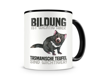Tasse mit dem Motiv Bildung Wichtig Tasmanische Teufel Wichtiger