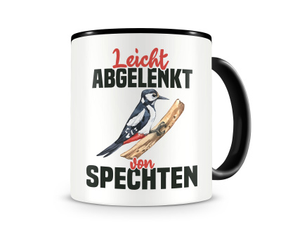 Tasse mit dem Motiv Leicht abgelenkt von Spechten Tasse