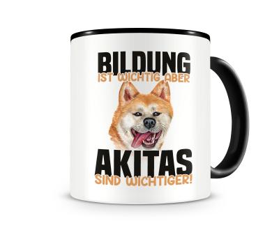 Tasse mit dem Motiv Bildung Wichtig Akitas Wichtiger
