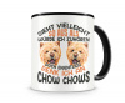 Tasse mit dem Motiv Sieht vielleicht so aus Chow Chow