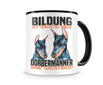 Tasse mit dem Motiv Bildung Wichtig Dobermann Wichtiger Tasse