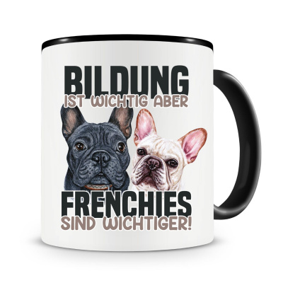 Tasse mit dem Motiv Bildung Wichtig Frenchie Wichtiger
