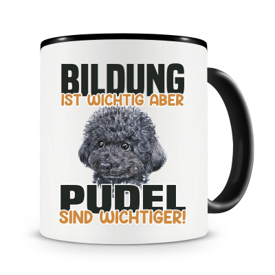 Tasse mit dem Motiv Bildung Wichtig Pudel Wichtiger