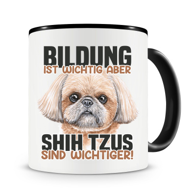 Tasse mit dem Motiv Bildung Wichtig Shih Tzus Wichtiger