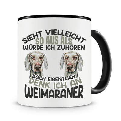 Tasse mit dem Motiv Sieht vielleicht so aus Weimaraner