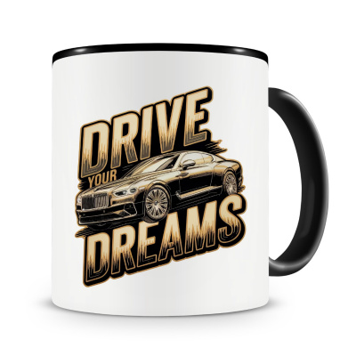 Tasse mit dem Motiv Drive your Dreams