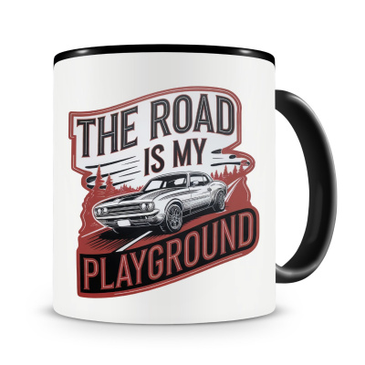 Tasse mit dem Motiv The Road us my Playground