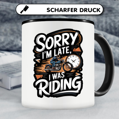 Tasse mit dem Motiv Sorry I'm Late I Was Riding - Ansicht 5