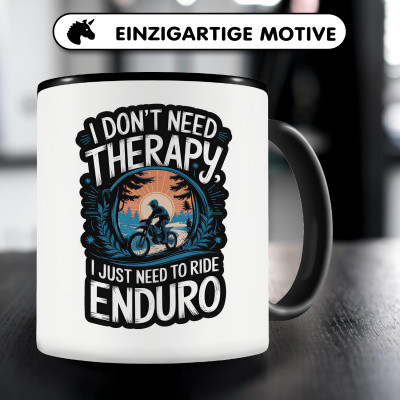 Tasse mit dem Motiv I Don't Need Therapy Just Enduro - Ansicht 3
