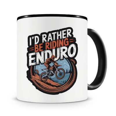 Tasse mit dem Motiv I d Rather be Riding Enduro