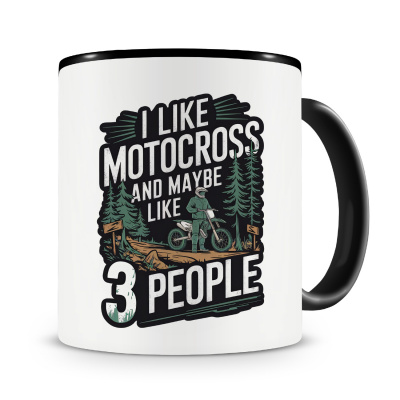 Tasse mit dem Motiv I like Motocross and 3 People
