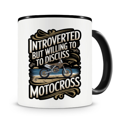 Tasse mit dem Motiv Introverted But Willing To Discuss Motocross