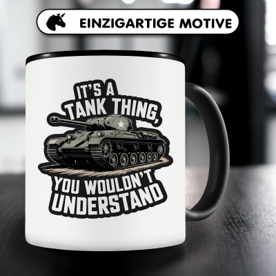 Tasse mit dem Motiv It's a Tank Thing - Ansicht 3