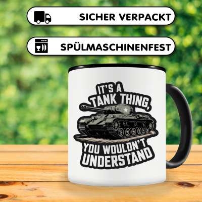 Tasse mit dem Motiv It's a Tank Thing - Ansicht 4