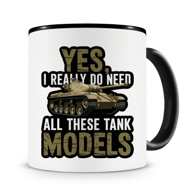Tasse mit dem Motiv Yes I Need Tanks