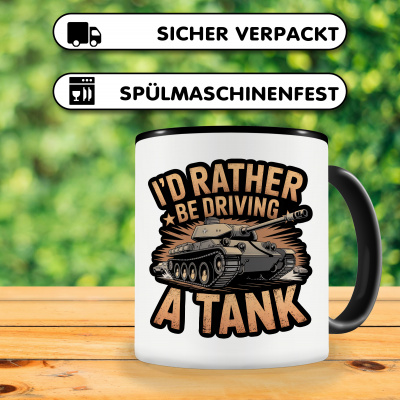 Tasse mit dem Motiv I'd Rather Be Driving A Tank - Ansicht 4