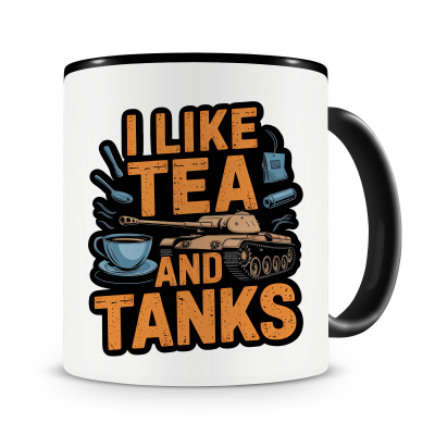 Tasse mit dem Motiv I Like Tea and Tanks