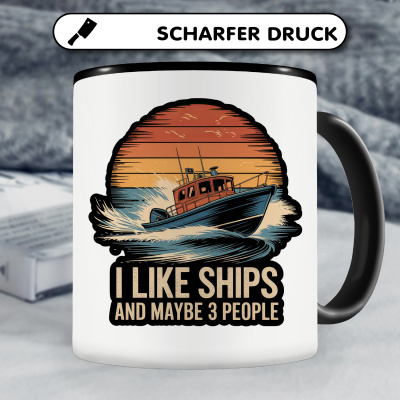 Tasse mit dem Motiv I Like Ships and 3 People - Ansicht 5