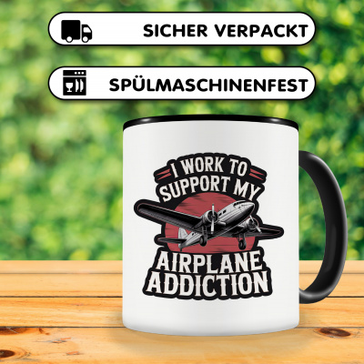 Tasse mit dem Motiv Work to support Airplane Addiction - Ansicht 4