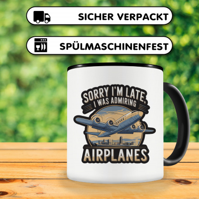 Tasse mit dem Motiv I'm Late was Admiring Planes - Ansicht 4