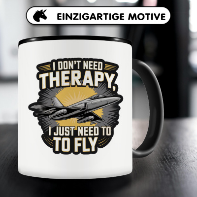 Tasse mit dem Motiv Don't need Therapy only Fly - Ansicht 3