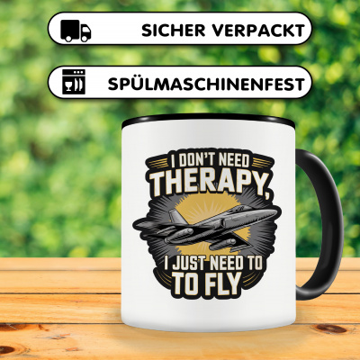 Tasse mit dem Motiv Don't need Therapy only Fly - Ansicht 4