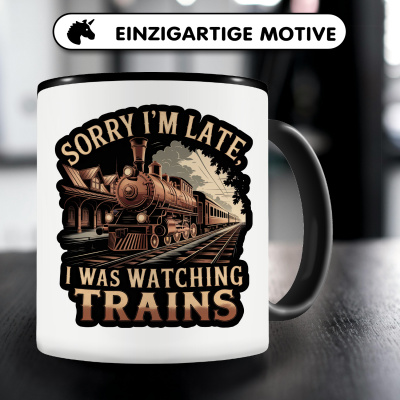 Tasse mit dem Motiv I'm Late was Watching Trains - Ansicht 3