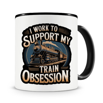 Tasse mit dem Motiv I Work to Support My Trains
