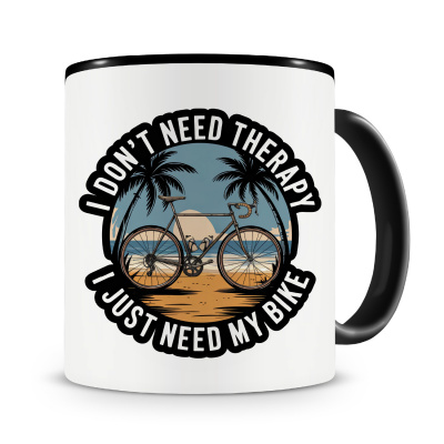 Tasse mit dem Motiv Don t Need Therapy Only Bikes