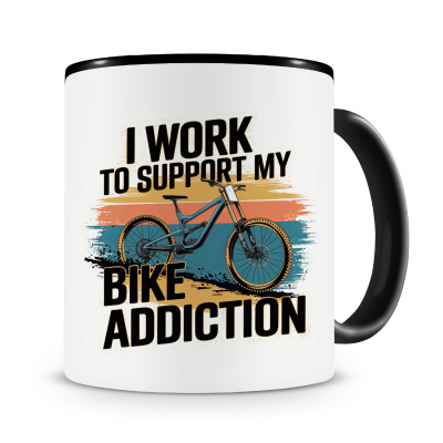 Tasse mit dem Motiv Work To Support Bike Addiction