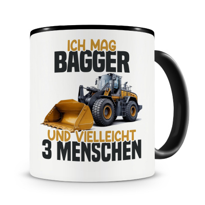 Tasse mit dem Motiv Ich mag Bagger
