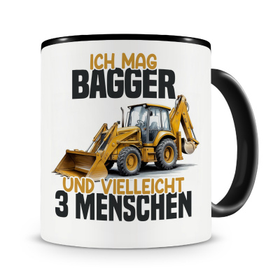 Tasse mit dem Motiv Ich mag Bagger